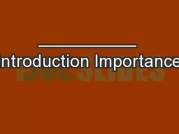 __________ Introduction Importance