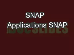 SNAP  Applications SNAP