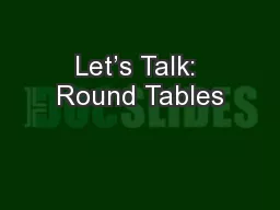 Let’s Talk: Round Tables