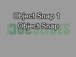 Object Snap 1 Object Snap