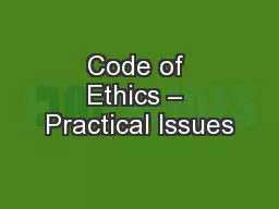 Code of Ethics – Practical Issues