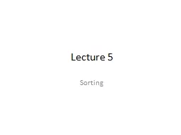 Lecture 5 Sorting Overview