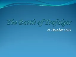 The Battle of Trafalgar 21 October 1805