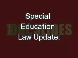 Special Education Law Update: