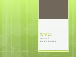 Syntax Lecture  3 Krisztina Szécsényi