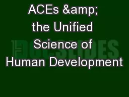 ACEs & the Unified Science of Human Development