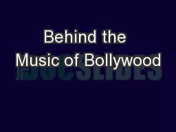 Behind the Music of Bollywood