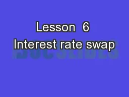 Lesson  6 Interest rate swap