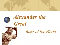 Alexander the Great Ruler of the World