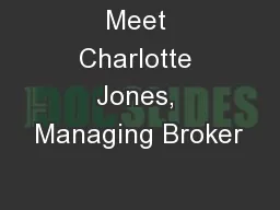 Meet Charlotte Jones, Managing Broker