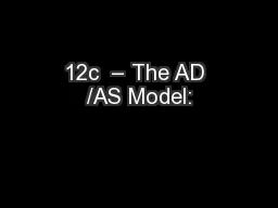 12c  – The AD /AS Model: