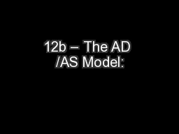 12b – The AD /AS Model: