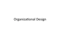 Organizational Design 2 Today