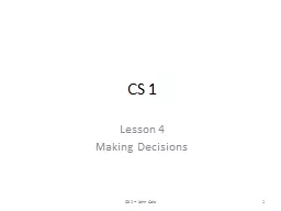 CS 1 Lesson 4 Making Decisions
