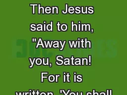 Worship of the Church Then Jesus said to him, 