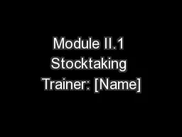 Module II.1 Stocktaking Trainer: [Name]