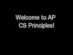Welcome to AP CS Principles!