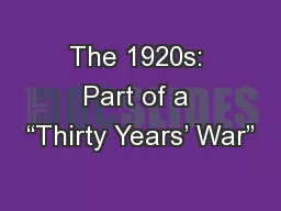 The 1920s: Part of a “Thirty Years’ War”