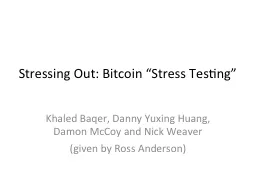Stressing Out: Bitcoin  “Stress Testing”