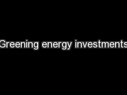 Greening energy investments
