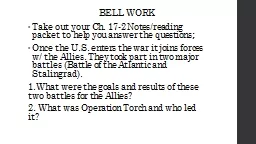 BELL WORK  Take out your Ch. 17-2 Notes/reading packet to help you answer the questions;