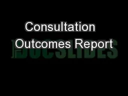 Consultation  Outcomes Report
