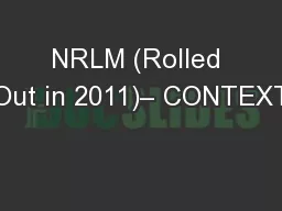 NRLM (Rolled Out in 2011)– CONTEXT