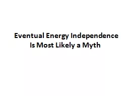 Eventual Energy Independence Is Most Likely a Myth