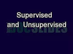 Supervised  and  Unsupervised