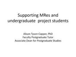 Supporting MRes and  undergraduate  project students