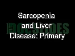 Sarcopenia and Liver Disease: Primary