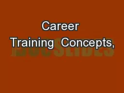 Career Training  Concepts,