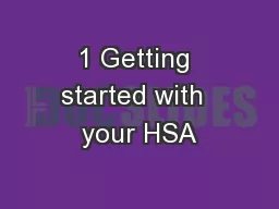 1 Getting started with  your HSA