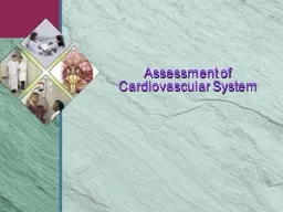 Assessment  of Cardiovascular System