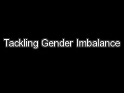 Tackling Gender Imbalance