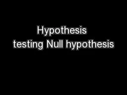 Hypothesis testing Null hypothesis