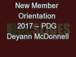 New Member Orientation 2017 – PDG Deyann McDonnell