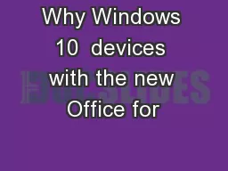 Why Windows 10  devices with the new Office for