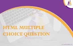 HTML MULTIPLE CHOICE QUESTION