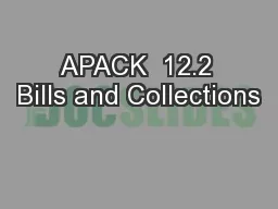 APACK  12.2 Bills and Collections
