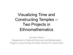 Visualizing Time and Constructing Temples --