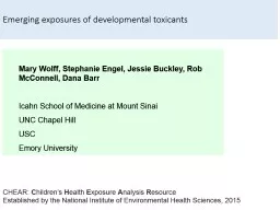 Emerging exposures to developmental toxicants