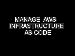 MANAGE  AWS  INFRASTRUCTURE AS CODE