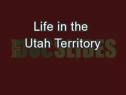 Life in the Utah Territory