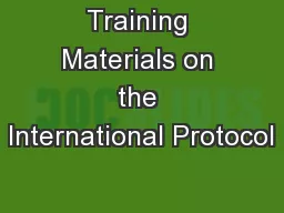 Training Materials on the International Protocol
