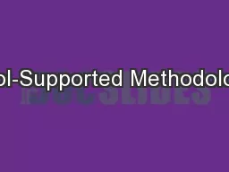 Tool-Supported Methodology