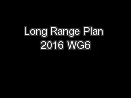 Long Range Plan 2016 WG6