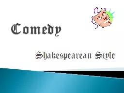 Comedy   Shakespearean Style