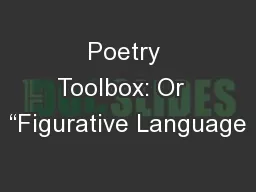 Poetry Toolbox: Or  “Figurative Language