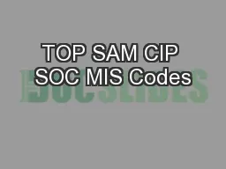 TOP SAM CIP SOC MIS Codes